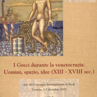 13. Greeks during venetocracy: people, space, ideas (XIII-XVIII), Proceedings of the international conference, Venice, 3-7 December 2007, edited by Cryssa Maltezou – Angeliki Tzavara – Despina Vlassi, Venice 2009