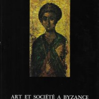 4. Art and society in Byzantium under the Palaiologan emperors. Proceedings of a Symposium held in Venice by the International Association for Byzantine Studies in September 1968 (papers in French and other languages), Venice 1971.