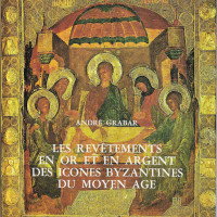 7. Andre Grabar, Gold and silver coverings on medieval Byzantine icons (in French), Venice 1975.